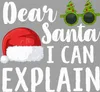 Dear Santa I Can Explain Weihnachtsspruch - Weihnachten Produktbild-Vorschau 3