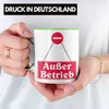 Trendation - Außer Betrieb Tasse Geschenk Lustige Produktbild-Vorschau 2