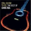 Chris Rea - Still So Far To Go The Best Produktbild-Vorschau 1