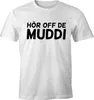 Lustiges Herren T-Shirt Hör Off de Muddi FunShirt Produktbild-Vorschau 1