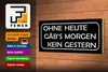 Holzschild Spruch 27x10cm ohne heute Morgen kein Gestern Produktbild-Vorschau 4