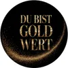 Du bist Gold wert Magnet Goldener Text Produktbild-Vorschau 1