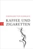 Kaffee und Zigaretten Produktbild-Vorschau 1