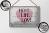 Blechschild Spruch 18x12cm Home Life Love never ends Produktbild-Vorschau 2