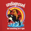 Undiagnosed But Something Ain't Right Pferd Statement Produktbild-Vorschau 3