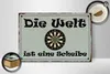 Holzschild Spruch 30x20cm Darts die Welt ist eine Scheibe Produktbild-Vorschau 2