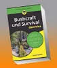 Bushcraft und Survival für Dummies Anteprima dell’immagine prodotto 1