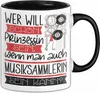 Musiksammlerin Tasse Geschenk Spruch Wer Will Schon Produktbild-Vorschau 1
