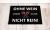 Ohne Wein kommst Du hier nicht rein Fußmatte Produktbild-Vorschau 2