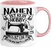 Nähen Geschenk Tasse Geschenkidee Frauen Nähen Ist Kein Produktbild-Vorschau 1