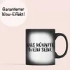 Trendation - Lustige Farbwechsel Zauber-Tasse Spruch - Das Produktbild-Vorschau 3