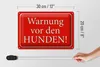 Blechschild Hinweis 30x20cm Warnung vor den Hunden Produktbild-Vorschau 6