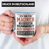 Trendation - Maurer Tasse Geschenk Lustiger Spruch Ich Bin Produktbild-Vorschau 2