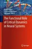 The Functional Role of Critical Dynamics in Neural Systems Produktbild-Vorschau 1