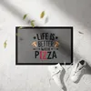 Life is better with Pizza Fußmatte Pizza Pizzabäcker Produktbild-Vorschau 3