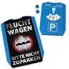 Fluchtwagen - Bitte nicht zuparken Parkscheibe mit 2 Produktbild-Vorschau 2