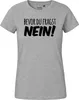 Huuraa Damen T-Shirt Bevor du fragst Nein Schriftzug XS Produktbild-Vorschau 2