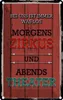 vianmo Blechschild 18x12 cm bei uns morgens Zirkus Theater Produktbild-Vorschau 1