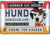 Schild Hunde kacken verboten - lustiges hier ist kein Produktbild-Vorschau 1
