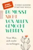 Du musst nicht von allen gemocht werden: Vom Mut, sich Produktbild-Vorschau 1
