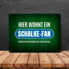 Metallschild XL mit Spruch: Hier wohnt ein Schalke-Fan Produktbild-Vorschau 4