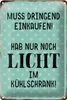 Blechschild Spruch 20x30cm muss dringend einkaufen hab nur Produktbild-Vorschau 1