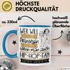 Hip-Hop-Fan Tasse Geschenk Spruch Wer Will Schon Prinzessin Produktbild-Vorschau 3