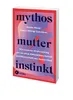 Mythos Mutterinstinkt Produktbild-Vorschau 10