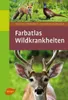 Farbatlas Wildkrankheiten Voir les images du produit 2