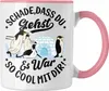 Trendation - Schade Dass Du Gehst Es War So Cool Mit Dir Produktbild-Vorschau 1