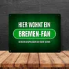 Metallschild XL mit Spruch: Hier wohnt ein Bremen-Fan Produktbild-Vorschau 4