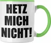 Trendation - Trendation - Hetz Mich Nicht Tasse Geschenk Produktbild-Vorschau 1