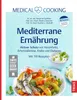Medical Cooking: Mediterrane Ernährung Produktbild-Vorschau 1