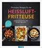 Die besten Rezepte für die Heißluftfritteuse Produktbild-Vorschau 2