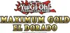 The image displays the Yu-Gi-Oh! Trading Card Game logo and the title 'MAXIMUM GOLD EL DORADO' in large, stylized text. Produktbild-Vorschau