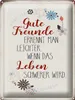 Blechschild gute Freunde erkennt, 40x30 cm, Blechschilder Produktbild-Vorschau 1