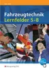 Fahrzeugtechnik Lernfelder 5 - 8 Arbeitsheft Produktbild-Vorschau 1
