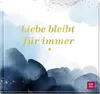 Liebe bleibt für immer Produktbild-Vorschau 1