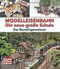 Modelleisenbahn - Die neue große Schule Voir les images du produit 2