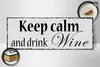 Holzschild Spruch 27x10cm keep calm and drink Wine Produktbild-Vorschau 3