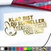 PantherPixel Klar Bist Du Schneller Aufkleber Aber Ich Fahr Produktbild-Vorschau 1