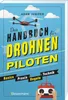 Das Handbuch für Drohnen-Piloten. Basics, Praxis, Technik, Produktbild-Vorschau 4