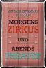 Blechschild morgens Zirkus abends Theater, Größe 30 x 20 Produktbild-Vorschau 2