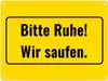 Metallschild in 15x20 cm mit Alkohol-Spruch Bitte Ruhe! Wir Produktbild-Vorschau 1