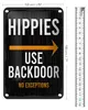 Blechschild Eingang Hinweis Hippies Use Backdoor 18x12cm Produktbild-Vorschau 2