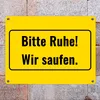 Metallschild in 15x20 cm mit Alkohol-Spruch Bitte Ruhe! Wir Produktbild-Vorschau 7