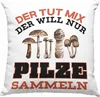 Trendation - Pilzsammler Geschenk Deko-Kissen mit Füllung Produktbild-Vorschau 1