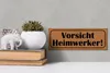 Holzschild Hinweis 27x10cm Vorsicht Heimwerker Produktbild-Vorschau 5