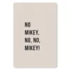 MuchoWow® Mauspad Mousepad Zitate - Nein Mikey, nein, nein, Produktbild-Vorschau 1