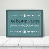 Metallschild XL mit Spruch: Die besten Partys finden ... Produktbild-Vorschau 3